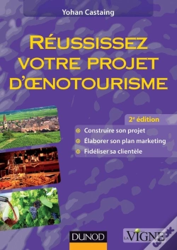 Capa do artigo Réussissez Votre Projet D'Oenotourisme (2e Édition)