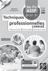 Réussite Assp : Techniques Professionnelles ; Bac Pro Assp ; Corrigé