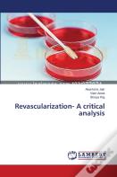 Revascularization- A Critical Analysis