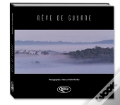 Rêve De Guyane