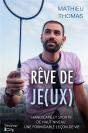 Rêve De Je(Ux) - Preview