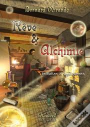 Reve & Alchimie - Initiation Et Applications -