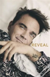 Reveal: Robbie Williams