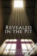 Revealed In The Pit
