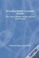 Revealing Britainâ€™S Systemic Racism