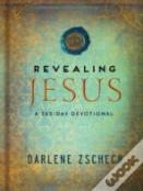 Revealing Jesus Â€“ A 365â€“Day Devotional