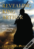 Revealing King Arthur