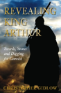 Revealing King Arthur - Preview