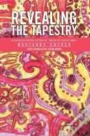 Revealing The Tapestry