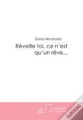 Réveille Toi, Ce N'Est Qu'Un Rêve