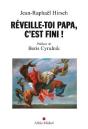 Réveille-Toi Papa, C'Est Fini ! - Preview