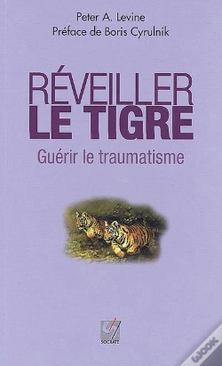 Capa do artigo Reveiller Le Tigre - Guerir Le Traumatisme
