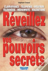 Reveillez Vos Pouvoirs Secrets