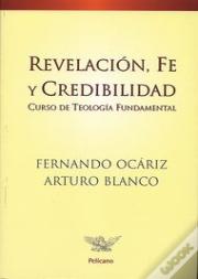 Revelación, Fe Y Credibilidad