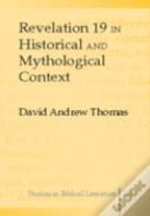 Revelation 19 In Historical And Mythological Context