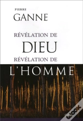 Révélation De Dieu ; Révélation De L'Homme