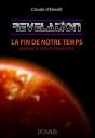 Revelation : La Fin De Notre Temps Annoncee Par Les Propheties - Preview