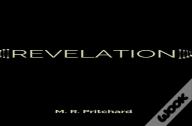 Revelation (The Phoenix Project Book Three)