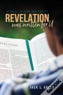 Revelation Was Written For U