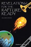 Revelation(S) For The Rapture-Ready
