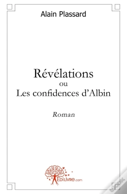 Capa do artigo Révélations Ou Les Confidences D'Albin