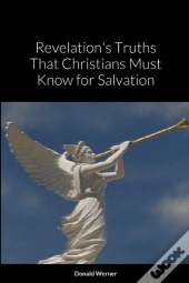 Revelation'S Truths That Christians Must Know For Salvation