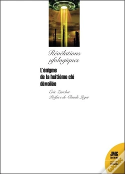 Capa do artigo Révélations Ufologiques : L'Énigme De La Huitième Clé Dévoilée