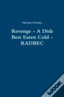 Revenge - A Dish Best Eaten Cold - Radbec
