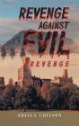 Revenge Against Evil - Preview