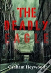 Revenge Grows Harsh Ii:  The Deadly Eagl