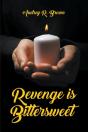 Revenge Is Bittersweet - Preview