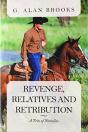 Revenge, Relatives And Retribution: A Tr - Preview