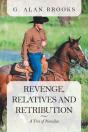 Revenge, Relatives And Retribution: A Tr - Preview