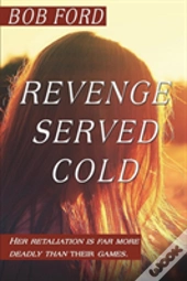 Revenge Served Cold