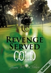 Revenge Served Cold