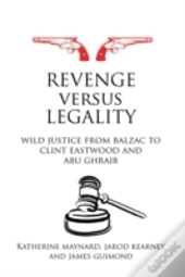 Revenge Versus Legality