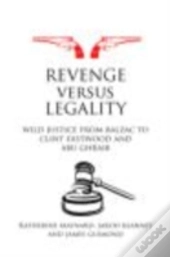 Revenge Versus Legality