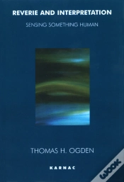 Capa do artigo Reverie And Interpretation: Sensing Something Human