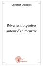 Rêveries Albigeoises Autour D'Un Meurtre - Preview