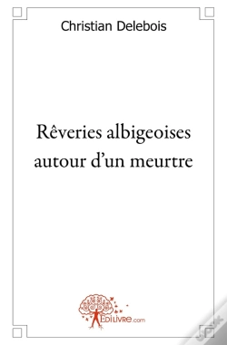 Capa do artigo Rêveries Albigeoises Autour D'Un Meurtre