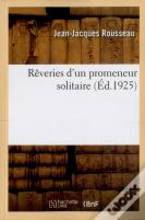 Reveries D'Un Promeneur Solitaire