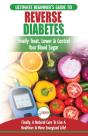 Reverse Diabetes: The Ultimate Beginner' - Preview