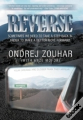 Reverse: Sometimes We Need To Take A Step Back In Other To Make A Better Move Forward.