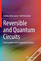 Reversible And Quantum Circuits