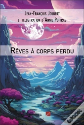 Rêves À Corps Perdu