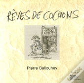 Rêves De Cochons