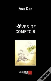 Rêves De Comptoir