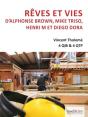 Reves Et Vies - D Alphonse Brown, Mike Triso, Henri M Et Diego Dora - Preview