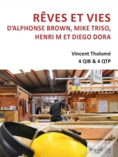 Reves Et Vies - D Alphonse Brown, Mike Triso, Henri M Et Diego Dora