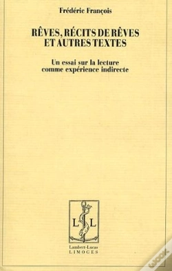 Capa do artigo Rêves, Récits De Rêves Et Autres Textes ; Un Essai Sur La Lecture Comme Expérience Indirecte